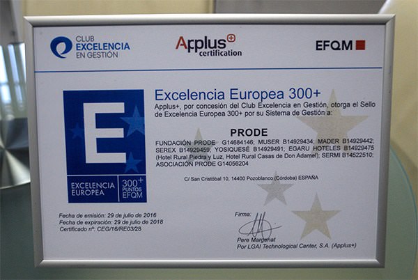 Certificación Calidad Excelencia Europea +300 EFQM.